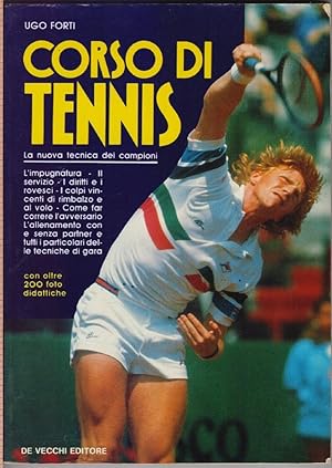Immagine del venditore per Corso di tennis. La nuova tecnica dei campioni - Ugo Forti venduto da libreria biblos