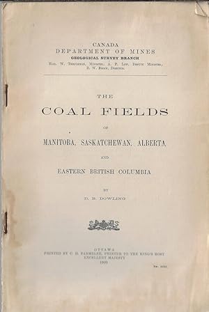 Bild des Verkufers fr The coal fields of Manitoba, Saskatchewan, Alberta, and eastern British Columbia zum Verkauf von Biblioteca di Babele