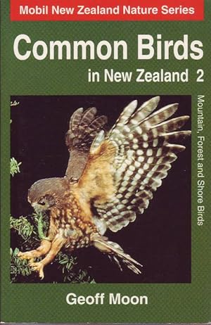 Seller image for Common Birds in New Zealand 2; Mountain, Forest and Shore Birds for sale by Bcherhandel-im-Netz/Versandantiquariat