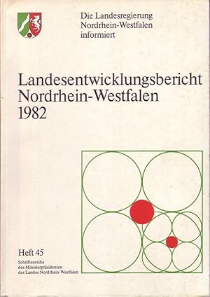 Landesentwicklungsbericht Nordrhein-Westfalen 1982 ; Bericht der Landesregierung Nordrhein-Westfa...