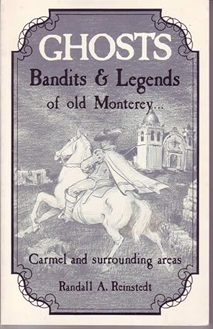 Immagine del venditore per Ghosts Bandits & Legends of old Monterey Carmel and surrounding areas venduto da Bcherhandel-im-Netz/Versandantiquariat