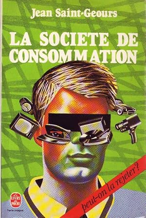 Bild des Verkufers fr La Societe de Consommation zum Verkauf von Bcherhandel-im-Netz/Versandantiquariat