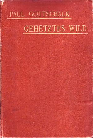 Bild des Verkufers fr Gehetztes Wild; Roman zum Verkauf von Bcherhandel-im-Netz/Versandantiquariat