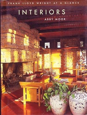 Bild des Verkufers fr Interiors; Frank Lloyd Wright at a Glance zum Verkauf von Bcherhandel-im-Netz/Versandantiquariat