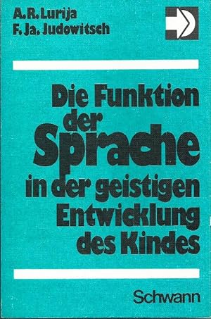 Die Funktion der Sprache in der geistigen Entwicklung des Kindes