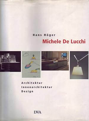 Image du vendeur pour Michele De Lucchi; Architektur Innenarchitektur Design mis en vente par Bcherhandel-im-Netz/Versandantiquariat