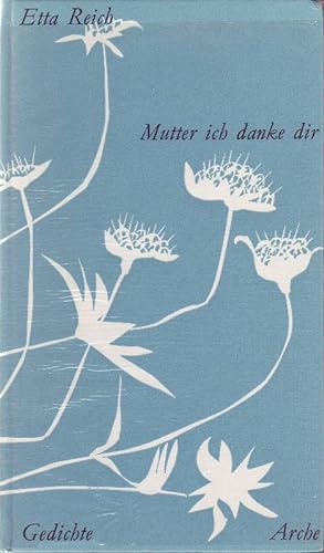Seller image for Mutter ich danke dir; Gedichte for sale by Bcherhandel-im-Netz/Versandantiquariat