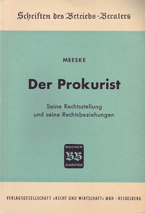 Seller image for Der Prokurist; Seine Rechtsstellung und seine Rechtsbeziehungen for sale by Bcherhandel-im-Netz/Versandantiquariat