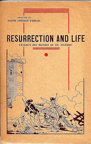 Mentor Supérieur d'Anglais; Resurrection & Life; Extrait des Oeuvres de Ch. Dickens; Mentor 132