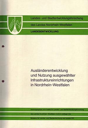 Imagen del vendedor de Auslnderentwicklung und Nutzung ausgewhlter Infrastruktureinrichtungen in Nordrhein-Westfalen a la venta por Bcherhandel-im-Netz/Versandantiquariat