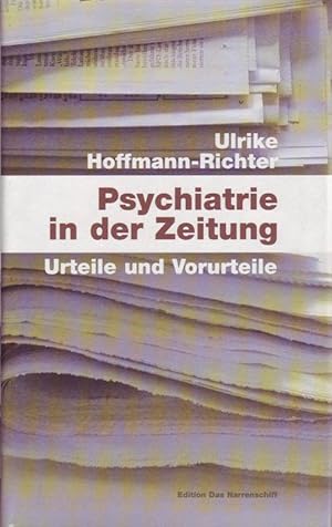 Bild des Verkufers fr Psychiatrie in der Zeitung; Urteile und Vorurteile zum Verkauf von Bcherhandel-im-Netz/Versandantiquariat