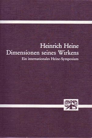 Bild des Verkufers fr Heinrich Heine; Dimensionen seines Wirkens, Ein internationales Heine-Symposium zum Verkauf von Bcherhandel-im-Netz/Versandantiquariat