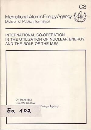 Imagen del vendedor de International Co-Operation in the Utilization of Nuclear Energy and the Role of the IAEA; The Influence of the Accident at Chernobyl a la venta por Bcherhandel-im-Netz/Versandantiquariat