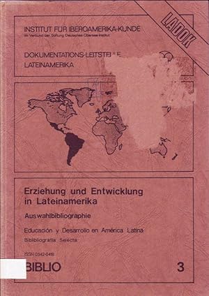Seller image for Erziehung und Entwicklung in Lateinamerika ; Auswahlbibliographie for sale by Bcherhandel-im-Netz/Versandantiquariat