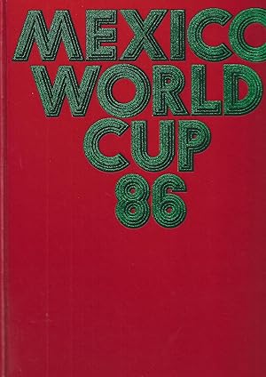 Mexico World Cup 86; Fußball Weltmeisterschaft 1986
