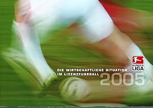 Die wirtschaftliche Situation im Lizenzfussball; Bundesliga; 2005