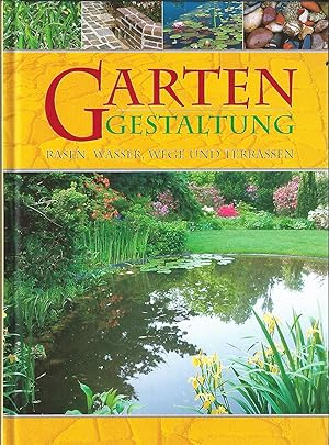 Bild des Verkufers fr Handbuch Gartengestaltung; Rasen, Wasser, Wege und Terrassen zum Verkauf von Bcherhandel-im-Netz/Versandantiquariat