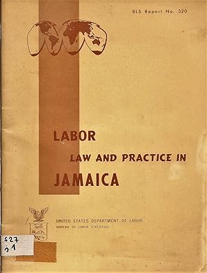 Bild des Verkufers fr Labor Law and Practice in Jamaica; BLS Report No. 320 zum Verkauf von Bcherhandel-im-Netz/Versandantiquariat