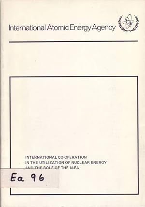 Imagen del vendedor de International Co-Operation in the Utilization of Nuclear Energy and the Role of the IAEA a la venta por Bcherhandel-im-Netz/Versandantiquariat