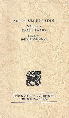 Bild des Verkufers fr Ahnen um den Sinn; Gedichte von Karin Laabs zum Verkauf von Bcherhandel-im-Netz/Versandantiquariat