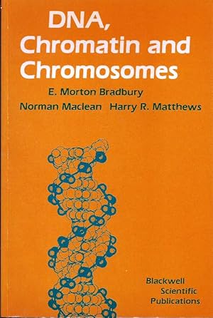 DNA, Chromatin and Chromosomes