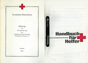 Handbuch für Helfer + Satzung und Schiedsordnung des Deutschen Roten Kreuzes Kreisverband Erftkre...