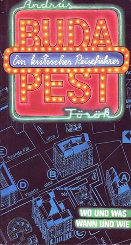 Bild des Verkufers fr Budapest; Ein kritischer Reisefhrer; Wo und was - Wann und wie zum Verkauf von Bcherhandel-im-Netz/Versandantiquariat