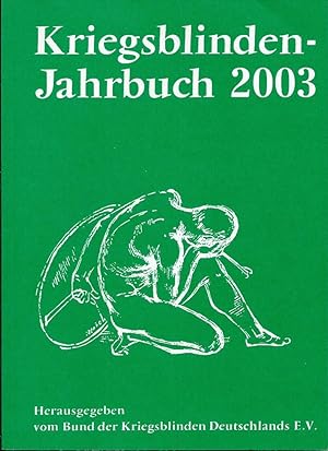 Bild des Verkufers fr Kriegsblinden Jahrbuch 2003 (Kriegsblindenjahrbuch 2003) zum Verkauf von Bcherhandel-im-Netz/Versandantiquariat