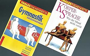 Seller image for Thales Themenhefte; Gymnastik zwischendurch (Heft Nr. 17) + Krpersprache (Heft Nr. 67) = Insgesamt 2 Hefte for sale by Bcherhandel-im-Netz/Versandantiquariat