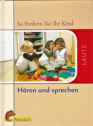Seller image for Hren und Sprechen; Laute; So frdern Sie Ihr Kind for sale by Bcherhandel-im-Netz/Versandantiquariat
