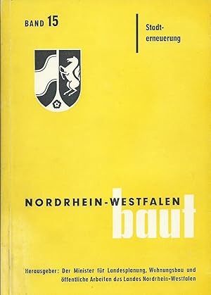 Stadterneuerung; (Nordrhein-Westfalen baut, Band 15)