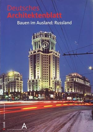 Deutsches Architektenblatt; 8/2006; Bauen im Ausland: Russland
