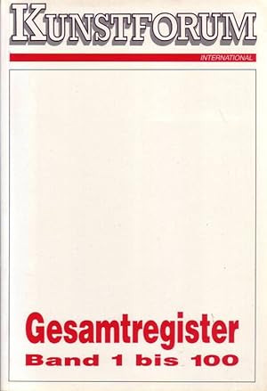 Seller image for Kunstforum International; Gesamtregister Band 1 bis 100 for sale by Bcherhandel-im-Netz/Versandantiquariat