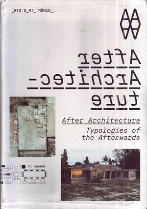 Seller image for After Architecture; Typologies of the Afterwards for sale by Bcherhandel-im-Netz/Versandantiquariat