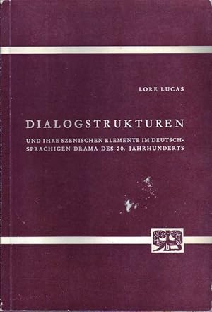 Seller image for Dialogstrukturen und ihre szenischen Elemente im deutschsprachigen Drama des 20. Jahrhunderts for sale by Bcherhandel-im-Netz/Versandantiquariat