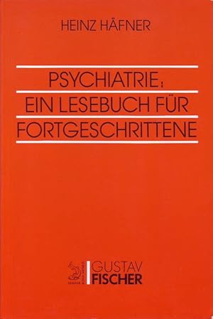 Bild des Verkufers fr Psychiatrie; Ein Lesebuch fr Fortgeschrittene zum Verkauf von Bcherhandel-im-Netz/Versandantiquariat