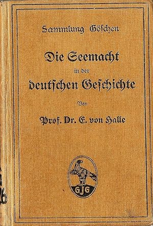 Imagen del vendedor de Die Seemacht in der deutschen Geschichte; Sammlung Gschen, hier Band Nr. 370 a la venta por Bcherhandel-im-Netz/Versandantiquariat