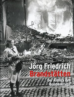 Bild des Verkufers fr Brandsttten; Der Anblick des Bombenkriegs zum Verkauf von Bcherhandel-im-Netz/Versandantiquariat