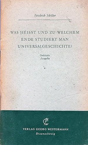 Bild des Verkufers fr Was heit und zu welchem Ende studiert man Universalgeschichte?; Gekrzte Ausgabe zum Verkauf von Bcherhandel-im-Netz/Versandantiquariat