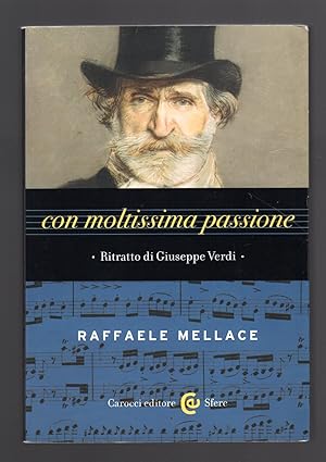 Seller image for Con moltissima passione. Ritratto di Giuseppe Verdi for sale by Sergio Trippini