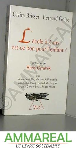 Seller image for L'cole  2 ans : est-ce bon pour l'enfant ? for sale by Ammareal