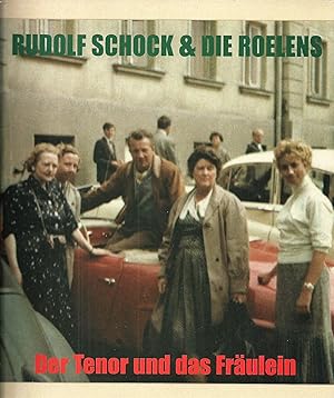 Seller image for Rudolf Schock & Die Roelens for sale by Bcherhandel-im-Netz/Versandantiquariat