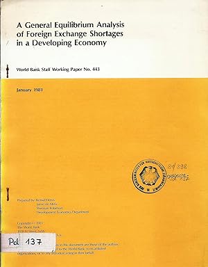 Seller image for A General Equilibrium Analysis of Foreign Exchange Shortages in a Developing Economy; World Bank Staff Working Paper No. 443 for sale by Bcherhandel-im-Netz/Versandantiquariat