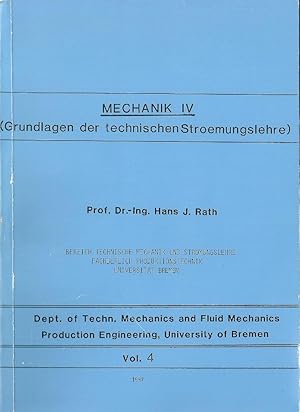 Bild des Verkufers fr Mechanik IV (Grundlagen der technischen Stroemungslehre) zum Verkauf von Bcherhandel-im-Netz/Versandantiquariat