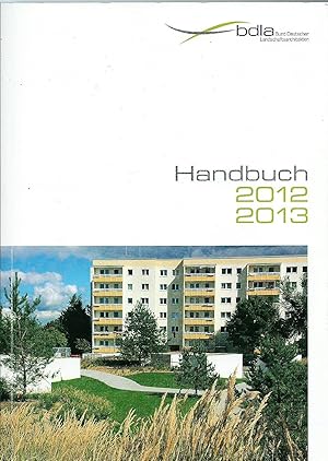 Image du vendeur pour Landschaftsarchitekten-Handbuch BDLA 2012 / 2013 mis en vente par Bcherhandel-im-Netz/Versandantiquariat