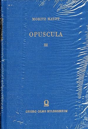 Opuscula III (3), (Band Nr. 3 von 3 Bänden)
