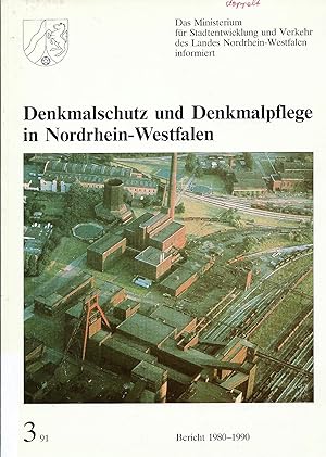 Denkmalschutz und Denkmalpflege in Nordrhein-Westfalen; Bericht 1980-1990: 3 / 91