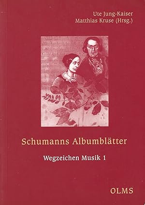 Bild des Verkufers fr Schumanns Albumbltter; Wegzeichen Musik 1 zum Verkauf von Bcherhandel-im-Netz/Versandantiquariat
