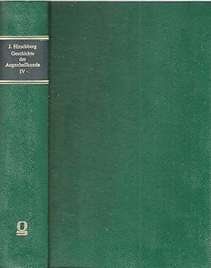 Bild des Verkufers fr Geschichte der Augenheilkunde; (Hier Band IV (4) / (von 7)) zum Verkauf von Bcherhandel-im-Netz/Versandantiquariat