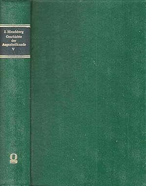 Bild des Verkufers fr Geschichte der Augenheilkunde; (Hier Band V (5) / (von 7)) zum Verkauf von Bcherhandel-im-Netz/Versandantiquariat